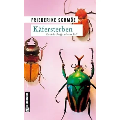 Abbildung von Käfersterben: Katinka Palfys vierter Fall (Kriminalromane im GMEINER Verlag)