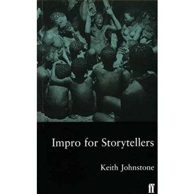 Abbildung von Impro for Storytellers: Theatresports and the Art of Making Things Happen