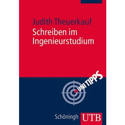 Abbildung von Schreiben im Ingenieurstudium: Effektiv und effizient zu Bachelor , Master Doktorarbeit (Uni Tipps)