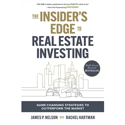 Abbildung von the Insider&#039;s Guide to Real Estate Investing: Game Changing Strategies Outperform Market