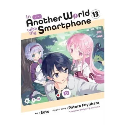 Abbildung von In ANOTHER WORLD WITH MY Smartphone, Vol. 13 (manga): Volume (IN SMARTPHONE GN)