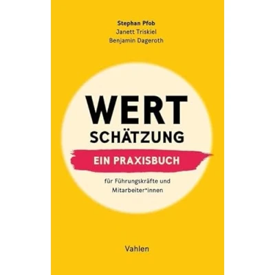 Abbildung von Wertschätzung: Ein Praxisbuch. Für Führungskräfte und Mitarbeiter*innen