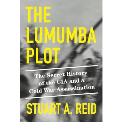Abbildung von the Lumumba Plot: Secret History of CIA and a Cold War Assassination