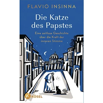 Abbildung von die Katze des Papstes: Eine zeitlose Geschichte über Kraft der inneren Stimme