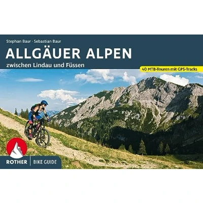 Abbildung von Bike Guide Allgäuer Alpen: 40 Mountainbike Touren zwischen Lindau und Füssen. Mit GPS Tracks (Rother Guide)
