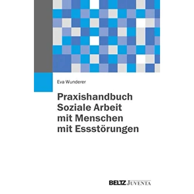 Abbildung von Praxishandbuch Soziale Arbeit mit Menschen Essstörungen