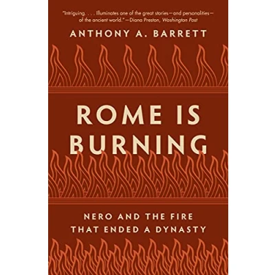 Abbildung von Rome Is Burning: Nero and the Fire That Ended a Dynasty (Turning Points in Ancient History)