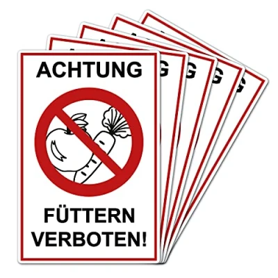 Abbildung von 5 Stück Achtung Füttern verboten ! Schild 20 x 30 cm aus stabiler PVC Hartschaumplatte 3mm mit UV Schutz von STROBO