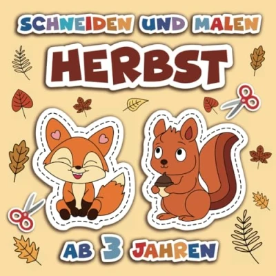 Abbildung von Ausschneiden für Kinder ab 3: Herbstliche Motive zum Ausschneiden, Ausmalen und Basteln (Ausschneiden 3 Jahre)