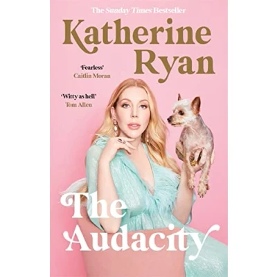 Abbildung von The Audacity: Why Being Too Much Is Exactly Enough: Sunday Times bestseller