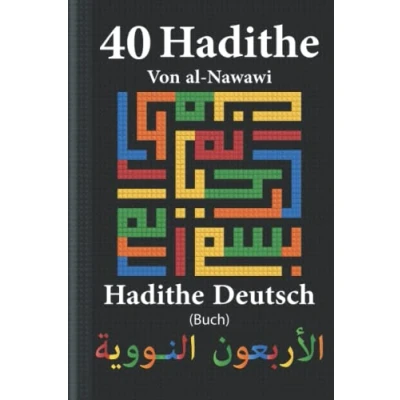 Abbildung von Hadithe Deutsch ( buch ): 40 Von al Nawawi Arabisch Übersetzung islam bücher