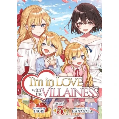 Abbildung von I&#039;m in Love with the Villainess (Light Novel) Vol. 3