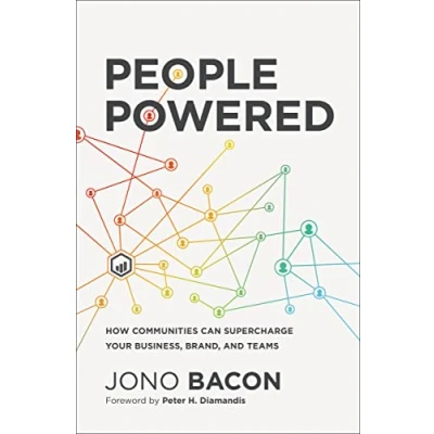 Abbildung von People Powered: How Communities Can Supercharge Your Business, Brand, and Teams