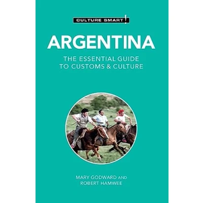 Abbildung von Argentina: The Essential Guide to Customs &amp; Culture (Culture Smart)