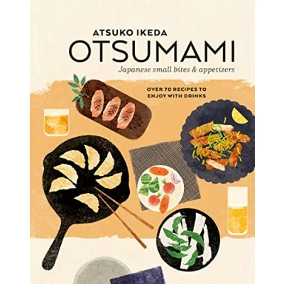 Abbildung von Otsumami: Japanese small bites &amp; appetizers: Over 70 recipes to enjoy with drinks