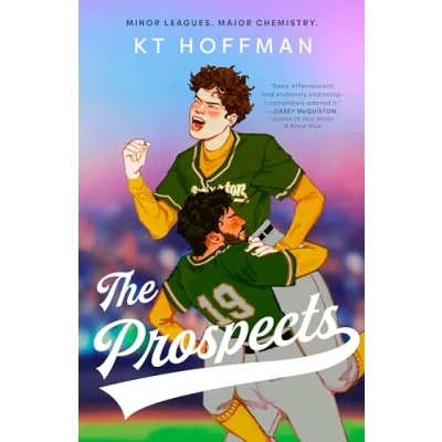 Abbildung von The Prospects: gorgeous, queer enemies to lovers romance, perfect for fans of Red, White &amp; Royal Blue