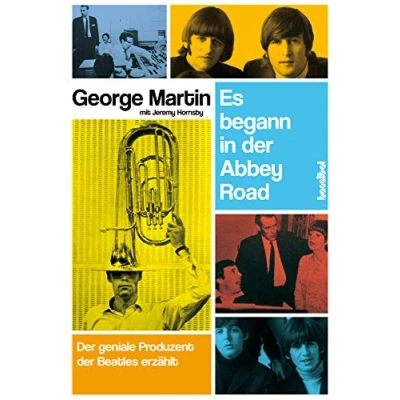Abbildung von Es begann in der Abbey Road geniale Produzent Beatles erzählt