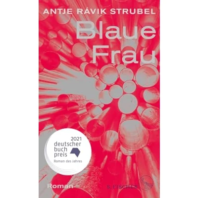Abbildung von Blaue Frau: Roman Ausgezeichnet mit dem Deutschen Buchpreis 2021