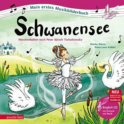 Abbildung von Schwanensee (Mein erstes Musikbilderbuch mit CD und zum Streamen): Märchenballett nach Peter Iljitsch Tschaikowsky