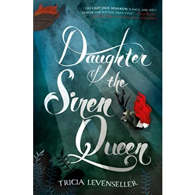Abbildung von Daughter of the Siren Queen (Daughter Pirate King, 2)