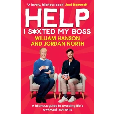 Abbildung von Help I S*xted My Boss: The Sunday Times Bestselling Guide to Avoiding Life’s Awkward Moments
