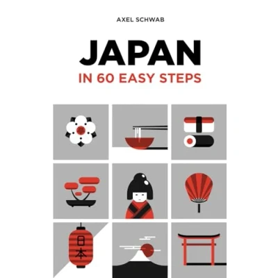 Abbildung von Japan in 60 Easy Steps: The compact and comprehensive Travel guide with expert tips (Japan Guide, Band 2)