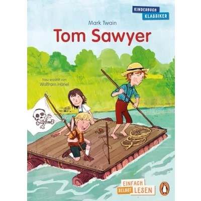 Abbildung von Penguin JUNIOR Einfach selbst lesen: Kinderbuchklassiker Tom Sawyer: lesen ab dem ersten Schultag (Die Reihe, Band 4)