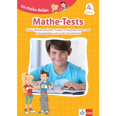 Abbildung von Klett Die Mathe Helden: Tests 4. Klasse: Mathematik Tests, Klassenarbeiten, Lernzielkontrollen, Proben bzw. Probearbeiten, Erfolgskontrollen und ... Schularbeiten wie in der Grundschule
