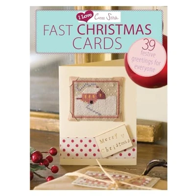 Abbildung von I Love Cross Stitch Fast Christmas Cards: 39 Festive greetings for everyone