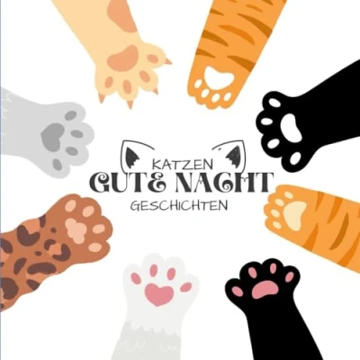 Abbildung von Katzen Gute Nacht Geschichten: Ein Kinderbuch zum Einschlafen für Kinder ab 2 Jahren