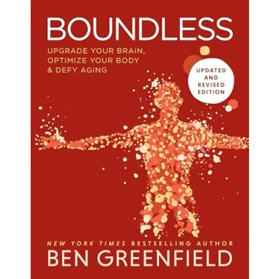 Abbildung von Boundless: Upgrade Your Brain, Optimize Body &amp; Defy Aging (Updated and Revised)