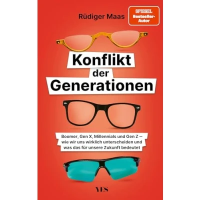 Abbildung von Konflikt der Generationen: Boomer, Gen X, Millennials und Z Wie wir uns wirklich unterscheiden was das für unsere Zukunft bedeutet