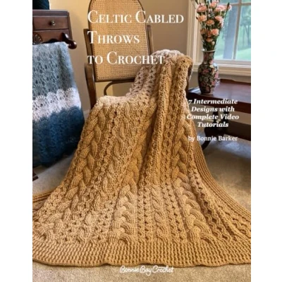 Abbildung von Celtic Cabled Throws to Crochet: 7 Intermediate Crocheted with Complete Video Tutorials