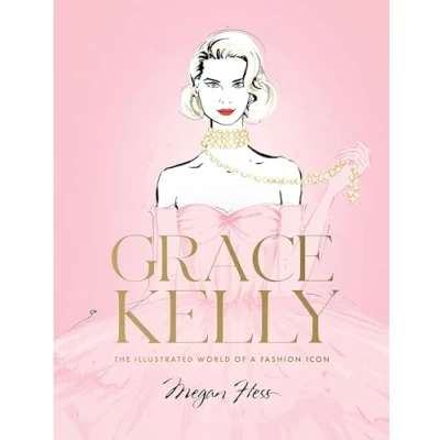 Abbildung von Grace Kelly: The Illustrated World of a Fashion Icon