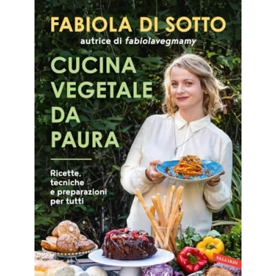 Abbildung von Cucina vegetale da paura. Ricette, tecniche e preparazioni per tutti