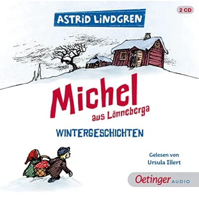 Abbildung von Michel aus Lönneberga. Wintergeschichten: 3 Mal Unfug in einem Hörbuch. Lustige Geschichten für die kalte Jahreszeit, der Kinderbuch Klassiker Schweden zum Hören ab 6 Jahren