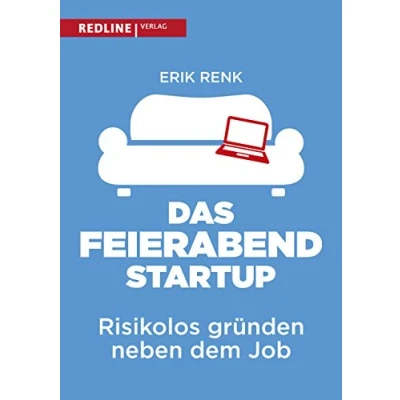 Abbildung von Das Feierabend Startup: Risikolos gründen neben dem Job
