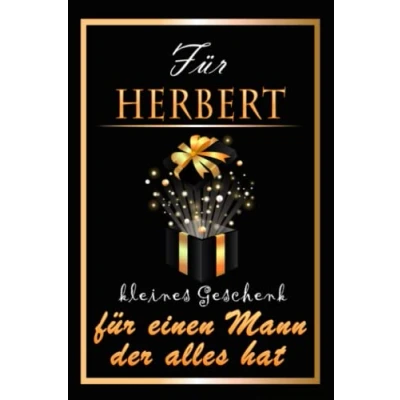 Abbildung von für Herbert kleines Geschenk einen Mann der alles hat: Namensgeschenke Männer Personaisierte Geschenke Notizbuch ... Weihnachten, Geburtstag