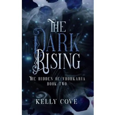 Abbildung von The Dark Rising: A enemies to lovers Fantasy Romance (The Hidden of Vrohkaria Book Two)