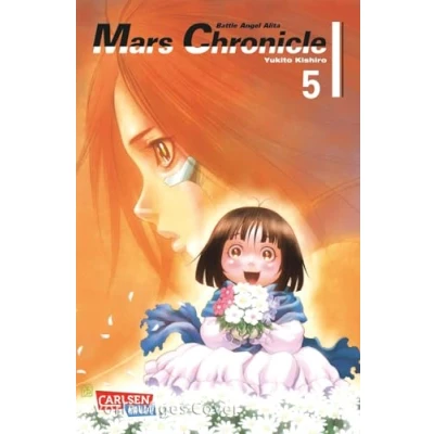 Abbildung von BATTLE ANGEL ALITA MARS CHRONICLE 5: Nach LAST ORDER ist der dritte Teil Reihe