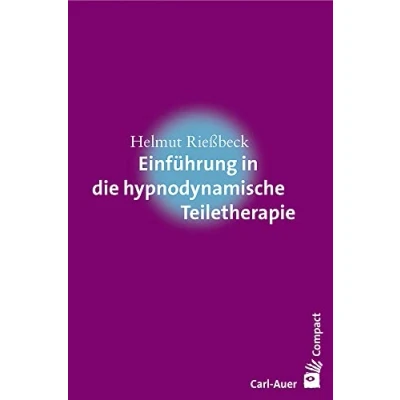 Abbildung von Einführung in die hypnodynamische Teiletherapie (Carl Auer Compact)
