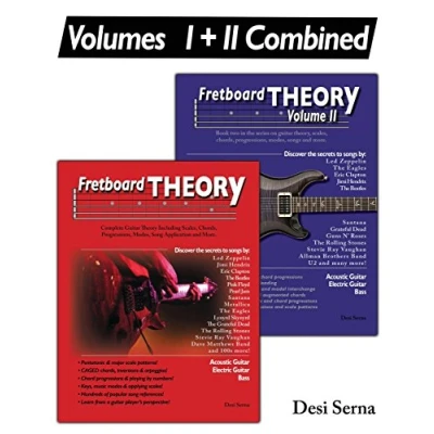 Abbildung von Fretboard theory Volumes I + II Combined: The complete guitar series on scales, chords, progressions, modes, song composition, and more.