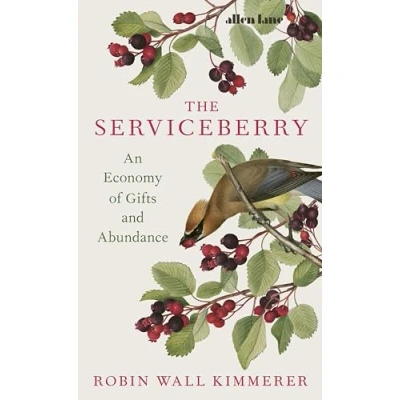 Abbildung von The Serviceberry: An Economy of Gifts and Abundance