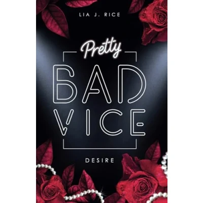 Abbildung von Pretty Bad Vice: Dark Reverse Harem: DESIRE (Bad Vice Reihe, Band 1)