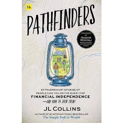 Abbildung von Pathfinders: Extraordinary Stories of People Like You on the Quest for Financial Independence And How to Join Them