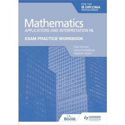 Abbildung von Exam Practice Workbook for Mathematics the IB Diploma: Applications and interpretation HL: Hodder Education Group