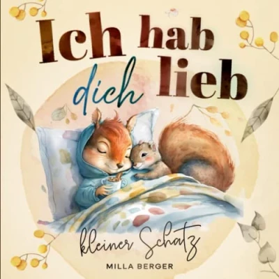 Abbildung von Ich hab dich lieb, kleiner Schatz: 19 warmherzige Wege, um dir von meiner unendlichen Liebe zu erzählen. Ein Kinderbuch ab 2 Jahren.