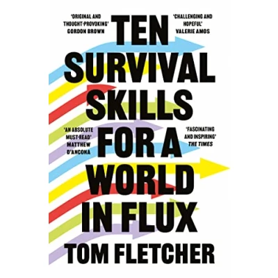 Abbildung von Ten Survival Skills for A World in Flux: Practical Guide to the Twenty First Century, from Climate Change Finance Future of Education