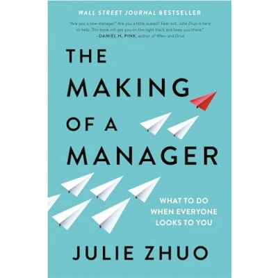 Abbildung von The Making of a Manager: What to Do When Everyone Looks You