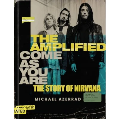 Abbildung von The Amplified Come as You Are: Story of Nirvana